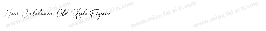 New Caledonia Old Style Figures字体转换